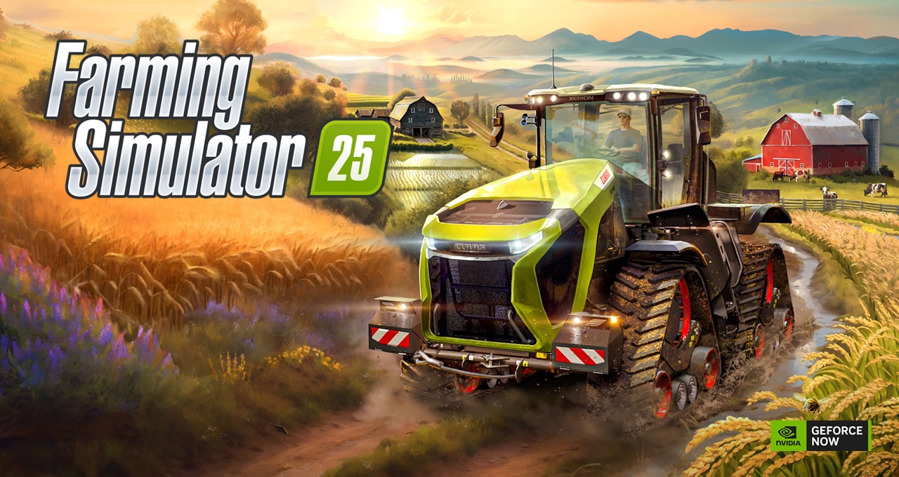 From Seed to Stream: ‘Farming Simulator 25’ Sprouts on GeForce NOW